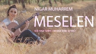 Nigar Muharrem  Meselen Official Video 2018 [upl. by Ardnalac478]