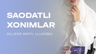 Saodatli xonimlar madhiya  Nilufar bintu Ulugbek [upl. by Atiuqahc]