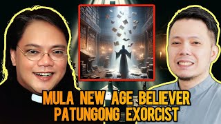 Dating Believer ng New Age Exorcist na Ngayon [upl. by Alliuqal422]