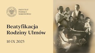 Beatyfikacja rodziny Ulmów – 10 września 2023 etiuda edukacyjna [upl. by Boniface]