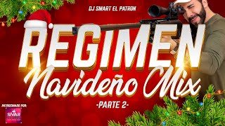 Regimen Navideño Mix Parte 2 Dj Smart El Patrón [upl. by Ahtabbat833]