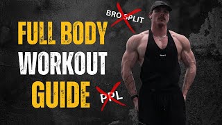 The best training split you arent doing FULL BODY WORKOUT GUIDE [upl. by Putnam]