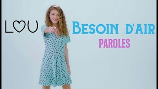 Lou  Besoin dair  PAROLES [upl. by Augusto]