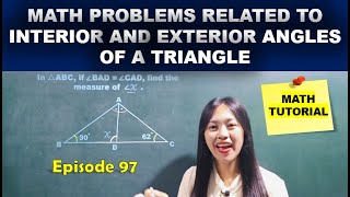 MATH PROBLEMS RELATED TO INTERIOR AND EXTERIOR ANGLES OF A TRIANGLE  MATH TUTORIAL [upl. by Anas49]