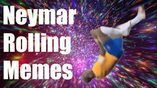 Neymar Rolling Memes • Compilation [upl. by Zosema]