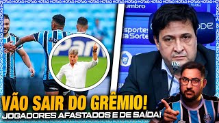 🚨 DE SAÍDA GRÊMIO COMEÇA A LIMPA TITULAR vai ser VENDIDO E DOIS JOGADORES AFASTADOS [upl. by Mikel]