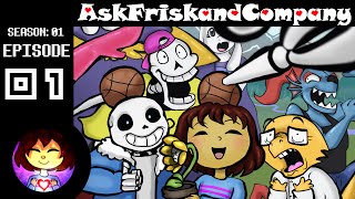 IT STARTS  Ask Frisk and Company  Episode 1 [upl. by Mukul]