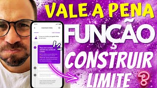 CONSTRUIR LIMITE NUBANK VALE A PENA [upl. by Leggett368]