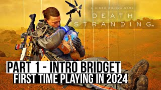 Death Stranding  walkthrough gameplay part 1 intro Bridget [upl. by Atiuqat]