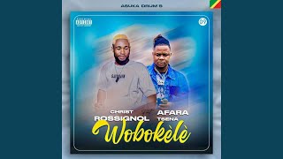 WOBOKELE feat Afara Tsena [upl. by Marquardt]