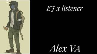 Eyeless jack EJ x listener Alex VA creepypasta [upl. by Garaway]