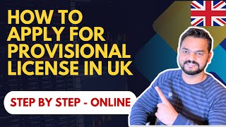 How to Apply Provisional Driving Licence in UK   Online Process Explained  Step by Step [upl. by Eiramana183]