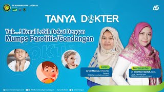 Live Tanya Dokter RSM Lamongan quotYuk Kenal Lebih Dekat Dengan MUMPS PAROTITIS  Gondonganquot [upl. by Ariay]