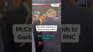 McCarthy responds to Gaetz trolling him at RNC [upl. by Hildagard]