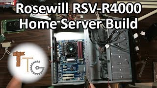 Rosewill RSVR4000 Home Server Build [upl. by Dyane]