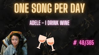 Adele  I Drink Wine Cover by ArchiveE3  One Song Per Day 48365 [upl. by Chucho569]