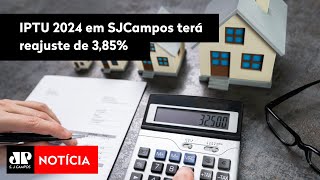 IPTU 2024 em São José dos Campos terá reajuste de 385 [upl. by Laehpar396]