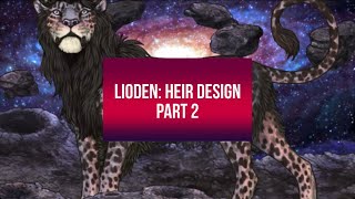 LIODEN HEIR Design 2 [upl. by Noellyn]