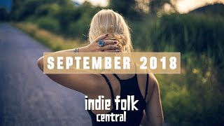 New Indie Folk September 2018 [upl. by Alverta]