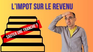 limpôt sur le revenu fautil avoir peur de franchir une tranche dimposition [upl. by Av]