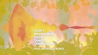 David Guetta amp OneRepublic  I Dont Wanna Wait Miss Monique remix Visualizer [upl. by Aamsa835]