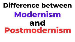 Modernism vs PostmodernismDifference and Comparison of Modernism and Postmodernism [upl. by Eslud]