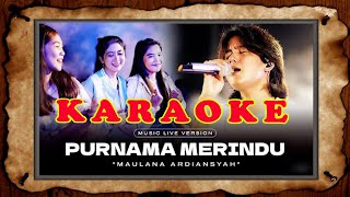 Maulana Ardiansyah Purnama Merindu Live Ska Reggae Purnama mengambang cuma berteman KARAOKE [upl. by Othilie962]