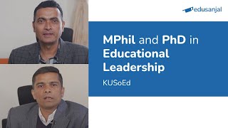 MPhil and PhD in Educational Leadership  KUSoEd [upl. by Haymo611]