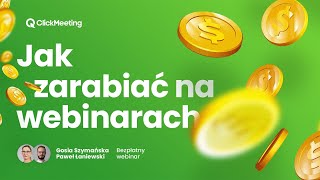 Jak zarabiać na webinarach [upl. by Delanos786]