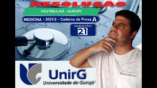 Questão 21  UnirG 20212 Gurupi  Medicina  CadA [upl. by Samira774]