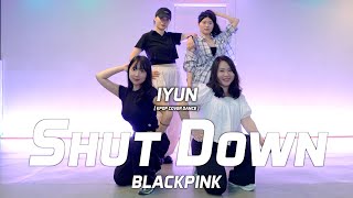 BLACKPINK  Shut DowniyunCOVER DANCE VIDEO [upl. by Akilaz]