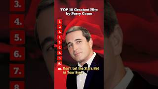 TOP 10 Greatest Hits by Perry Como [upl. by Nirej]