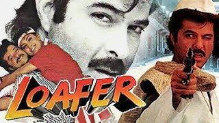 Loafer 1996 Full Movie Hd Facts  Anil Kapoor  Juhi Chawla [upl. by Aihtekal787]