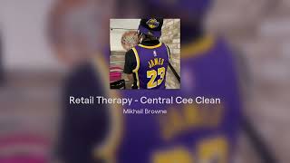 Retail Therapy  Central Cee Clean [upl. by Pelag]