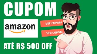 CUPOM DE DESCONTO AMAZON ATÉ R 500 OFF DE DESCONTO OUTUBRO 2024 MEGA OFERTA AMAZON CUPOM AMAZON [upl. by Sudnor]