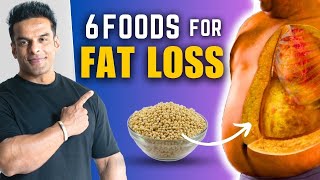 6 Foods to Lose Stubborn Fat  Lose Belly Fat Fast  Yatinder Singh [upl. by Nekal752]