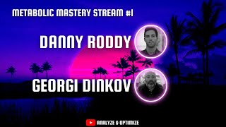 Metabolic Mastery  Danny Roddy amp Georgi Dinkov [upl. by Airdnalahs]