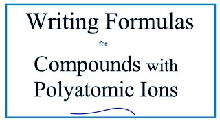 How to Write the Formula for Ionic Compounds with Polyatomic Ions [upl. by Bunny]