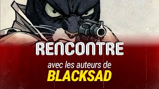 Rencontre avec les créateurs de BLACKSAD [upl. by Quickel]