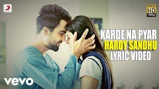 Hardy Sandhu  Karde Na Pyar  This Is Hardy Sandhu  Lyric Video [upl. by Yaras864]