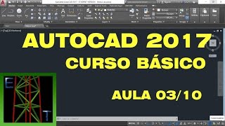 AutoCAD 2017  Aula 0310  Curso básico para iniciantes  comandos principais [upl. by Swiercz679]