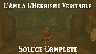 ZELDA TotK  Soluce Lâme à lhéroïsme véritable  Cité Gerudo [upl. by Vanderhoek]