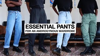 Essential Pants for an Androgynous Wardrobe [upl. by Adelaide62]