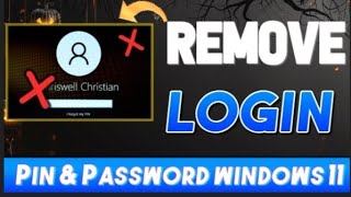 How To Remove login PIN and Password In Windows 11  How to easily remove your PIN on Windows 11 [upl. by Aidas]