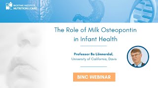 Webinar  The role of Osteopontin in infant Health by Professor Bo Lonnerdal [upl. by Pattin630]