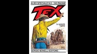 Albo speciale Tex n 6 TEXONE quotLa grande rapinaquot esordio di Josè Ortiz [upl. by Docila]