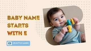 Famous Baby Boy Names Starting with E [upl. by Goldin867]