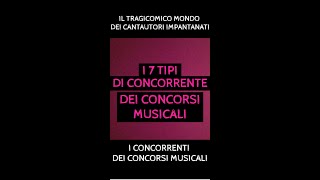 I concorrenti dei concorsi musicali [upl. by Leelahk]