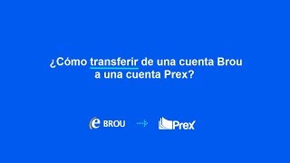 Transferencias de Brou a Prex [upl. by Filmer]