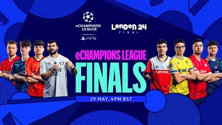 eChampions League  2024 Finals [upl. by Aitnic824]